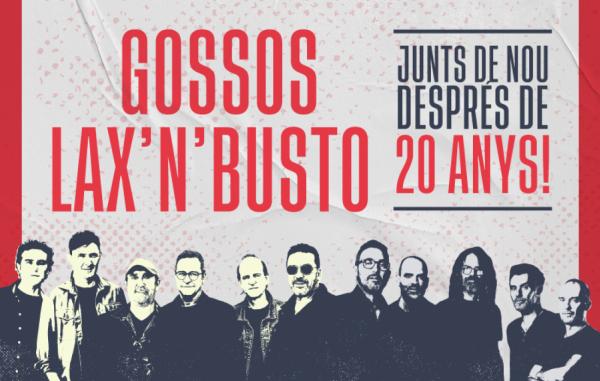Gossos + Lax’n’Busto